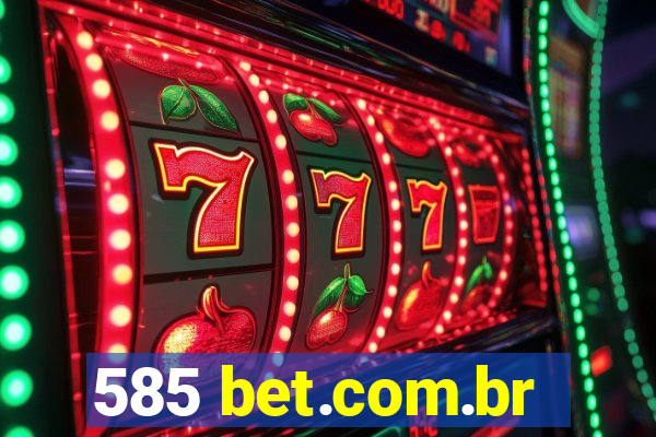 585 bet.com.br